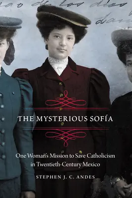 Tajemná pohovka: Mise jedné ženy za záchranu katolicismu v Mexiku dvacátého století - Mysterious Sofa: One Woman's Mission to Save Catholicism in Twentieth-Century Mexico