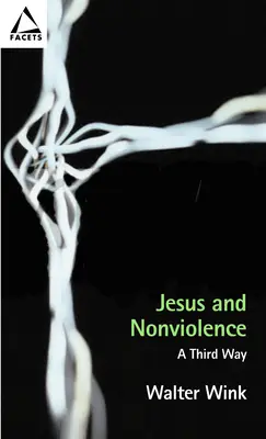 Ježíš a nenásilí: Třetí cesta - Jesus and Nonviolence: A Third Way