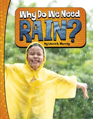 Proč potřebujeme déšť? - Why Do We Need Rain?