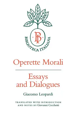 Operette morali: Eseje a dialogy - Operette Morali: Essays and Dialogues