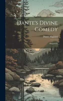 Danteho Božská komedie: Očistec - Dante's Divine Comedy: Purgatorio