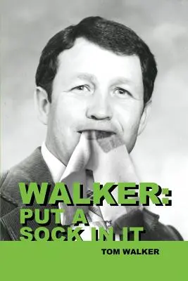 Walker: Vložte do toho ponožku - Walker: Put a Sock In It