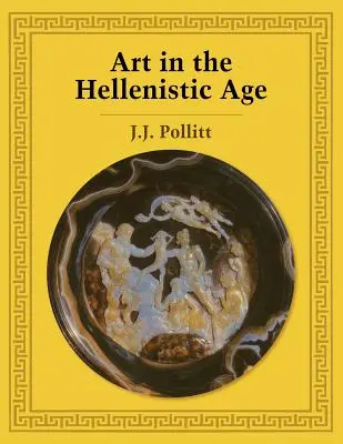 Umění v helénistickém věku - Art in the Hellenistic Age