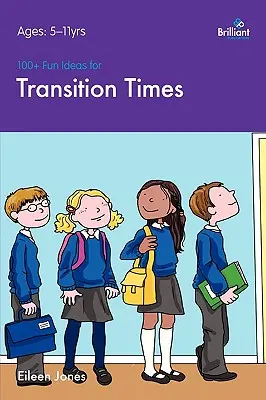 100+ zábavných nápadů pro přechodné období - 100+ Fun Ideas for Transition Times