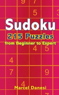 Sudoku: 215 hádanek od začátečníka po experta - Sudoku: 215 Puzzles from Beginner to Expert