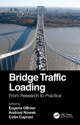 Zatížení mostů: Od výzkumu k praxi - Bridge Traffic Loading: From Research to Practice