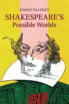 Shakespearovy možné světy - Shakespeare's Possible Worlds