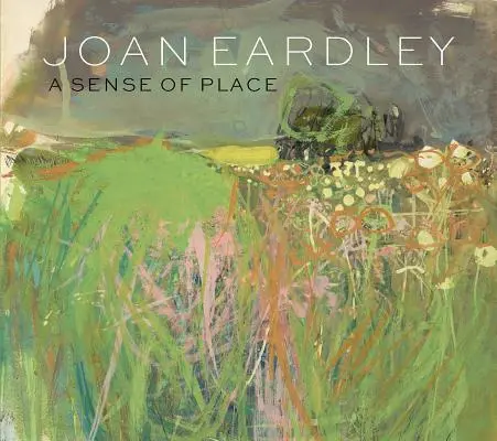 Joan Eardley - Smysl pro místo - Joan Eardley - A Sense of Place