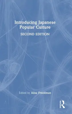 Představení japonské populární kultury - Introducing Japanese Popular Culture
