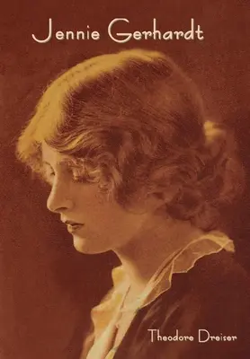 Jennie Gerhardtová - Jennie Gerhardt