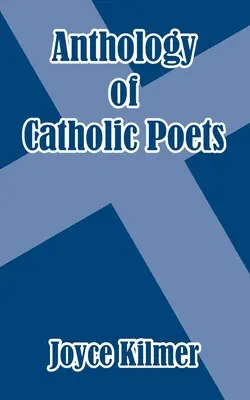 Antologie katolických básníků - Anthology of Catholic Poets