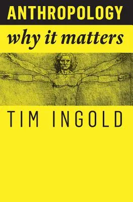 Antropologie: Proč na ní záleží - Anthropology: Why It Matters