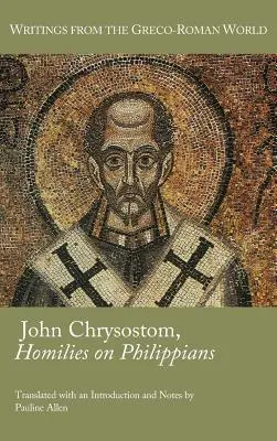 Jan Zlatoústý, Homilie na Pavlův list Filipanům - John Chrysostom, Homilies on Paul's Letter to the Philippians