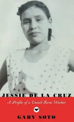 Jessie de La Cruz: Profil pracovnice na farmě United Farm Worker - Jessie de La Cruz: A Profile of a United Farm Worker