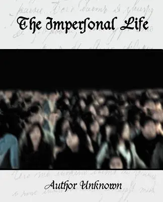 Neosobní život - The Impersonal Life