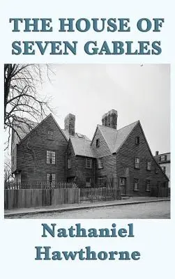 Dům se sedmi štíty - The House of Seven Gables