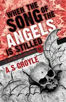 Když utichne píseň andělů - Román z doby před Watsonem - Kniha první - When the Song of the Angels is Stilled - A Before Watson Novel - Book One