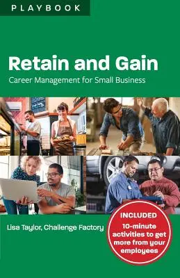 Udržet a získat: Career Management for Small Business Playbook - Retain and Gain: Career Management for Small Business Playbook