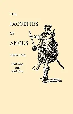 Jakobité z Angusu 1689-1746 - Jacobites of Angus 1689-1746
