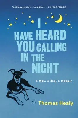 Slyšel jsem tě v noci volat - I Have Heard You Calling in the Night