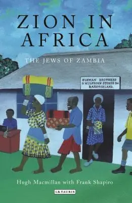 Sion v Africe: Židé v Zambii - Zion in Africa: The Jews of Zambia