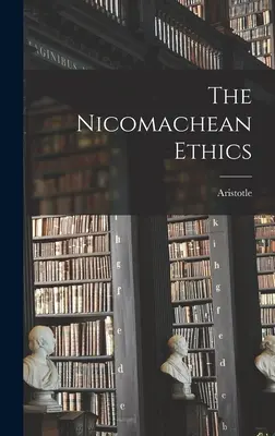 Etika Nikomachova - The Nicomachean Ethics
