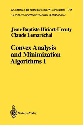 Konvexní analýza a minimalizační algoritmy I: Základy - Convex Analysis and Minimization Algorithms I: Fundamentals
