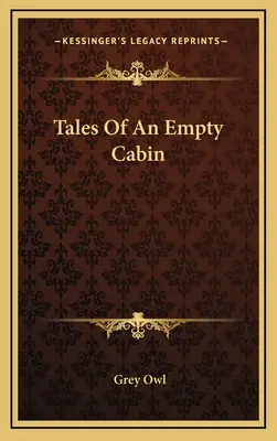 Příběhy prázdné chaty - Tales Of An Empty Cabin