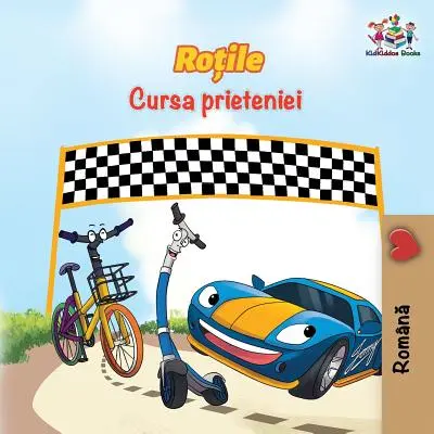 The Wheels The Friendship Race (rumunská kniha pro děti): Dětská kniha pro děti v rumunštině - The Wheels The Friendship Race (Romanian Book for Kids): Romanian Children's Book