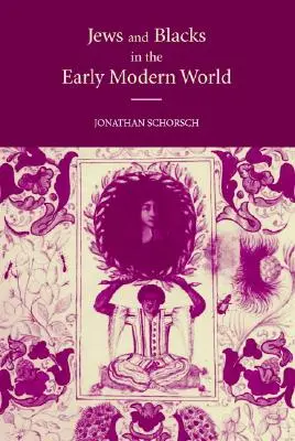 Židé a černoši v raně novověkém světě - Jews and Blacks in the Early Modern World