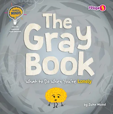 Šedá kniha: Co dělat, když jste osamělí - The Gray Book: What to Do When You're Lonely