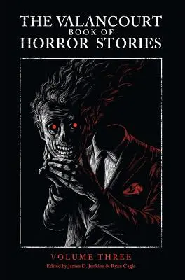Valancourtova kniha hororových příběhů, svazek třetí - The Valancourt Book of Horror Stories, Volume Three