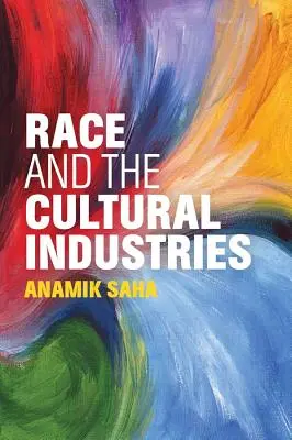 Rasa a kulturní průmysl - Race and the Cultural Industries
