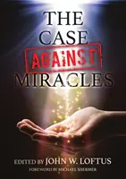 Případ proti zázrakům - The Case Against Miracles