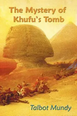 Záhada Chufuovy hrobky - The Mystery of Khufu's Tomb