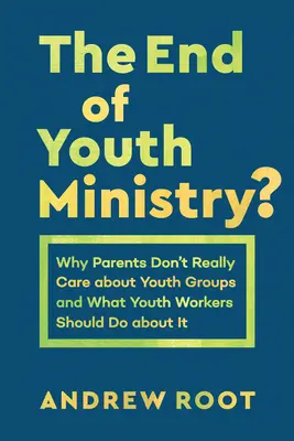 Konec služby mládeži? - End of Youth Ministry?