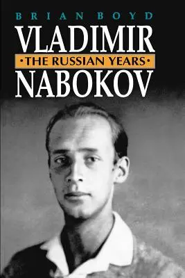 Vladimir Nabokov: Ruská léta - Vladimir Nabokov: The Russian Years