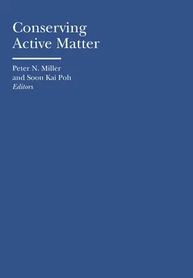 Uchovávání aktivní hmoty - Conserving Active Matter