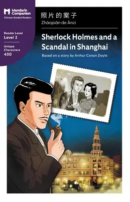 Sherlock Holmes a skandál v Šanghaji: Mandarin Companion Graded Readers Level 2, Simplified Chinese Edition (zjednodušené čínské vydání) - Sherlock Holmes and a Scandal in Shanghai: Mandarin Companion Graded Readers Level 2, Simplified Chinese Edition