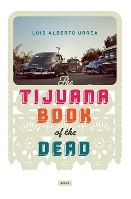 Tijuanská kniha mrtvých - Tijuana Book of the Dead