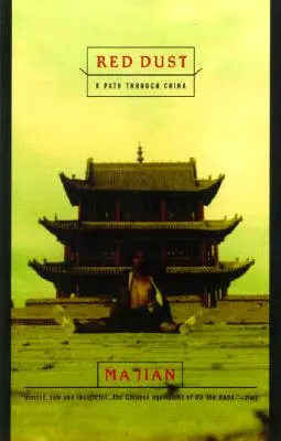 Rudý prach: Cesta napříč Čínou - Red Dust: A Path Through China