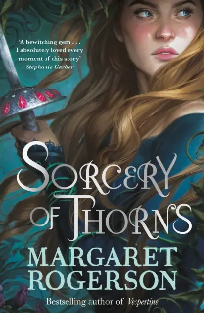 Kouzlo trní - Srdcervoucí fantasy od autorky bestselleru New York Times Kouzlo havranů - Sorcery of Thorns - Heart-racing fantasy from the New York Times bestselling author of An Enchantment of Ravens