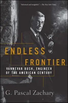 Nekonečná hranice: Vannevar Bush, inženýr amerického století - Endless Frontier: Vannevar Bush, Engineer of the American Century