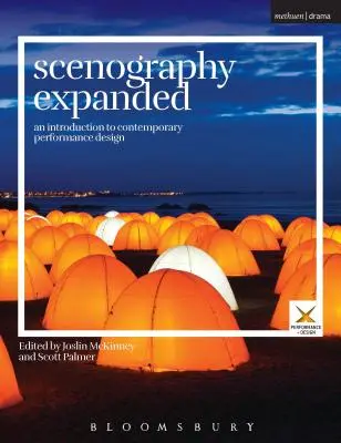 Rozšířená scénografie: Úvod do současného designu představení - Scenography Expanded: An Introduction to Contemporary Performance Design
