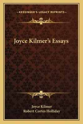Eseje Joyce Kilmera - Joyce Kilmer's Essays