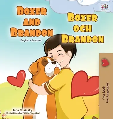 Boxer a Brandon (Anglicko-švédská dvojjazyčná kniha pro děti) - Boxer and Brandon (English Swedish Bilingual Book for Kids)