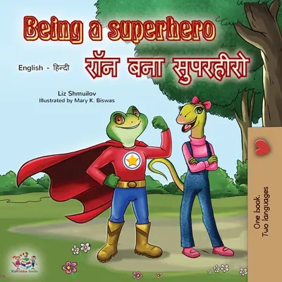 Být superhrdinou (anglická hindská dvojjazyčná kniha) - Being a Superhero (English Hindi Bilingual Book)