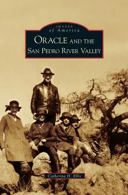 Věštírna a údolí řeky San Pedro - Oracle and the San Pedro River Valley