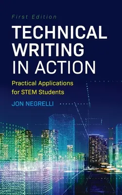 Technické psaní v praxi: Praktické aplikace pro studenty STEM - Technical Writing in Action: Practical Applications for STEM Students