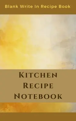 Zápisník kuchyňských receptů - prázdný zápisník receptů - obsahuje oddíly pro ingredience, pokyny a čas přípravy. - Kitchen Recipe Notebook - Blank Write In Recipe Book - Includes Sections For Ingredients Directions And Prep Time.